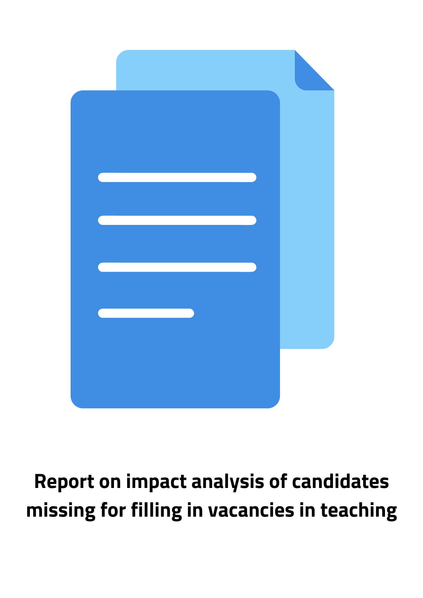  Report on impact analysis of candidates missing for filling in vacancies in teaching